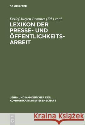 Lexikon der Presse- und Öffentlichkeitsarbeit  9783486250305 Oldenbourg Wissenschaftsverlag