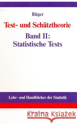 Test- und Schätztheorie Bernhard Rüger 9783486251302 Walter de Gruyter