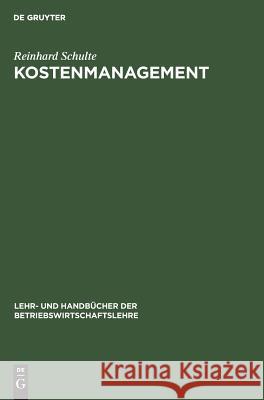 Kostenmanagement Reinhard Schulte 9783486252187 Walter de Gruyter