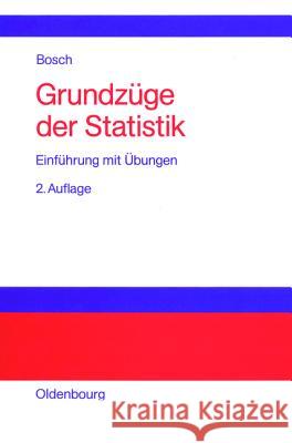 Grundzüge der Statistik Karl Bosch 9783486252590 Walter de Gruyter
