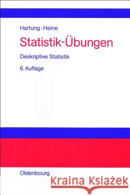 Statistik-Übungen Hartung, Joachim 9783486252880 Oldenbourg Wissenschaftsverlag