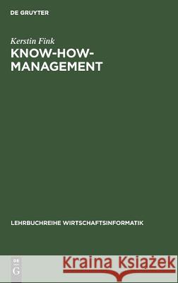 Know-how-Management Kerstin Fink 9783486253061 Walter de Gruyter