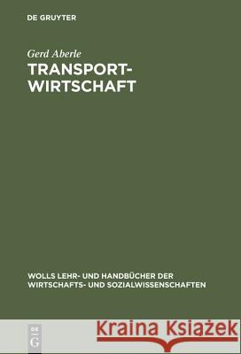 Transportwirtschaft Gerd Aberle 9783486253344 Walter de Gruyter