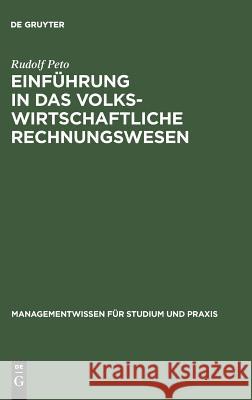 Einführung in das volkswirtschaftliche Rechnungswesen Rudolf Peto 9783486253801 Walter de Gruyter