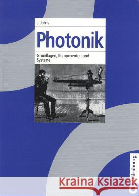 Photonik Jürgen Jahns 9783486254259 Walter de Gruyter