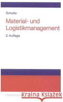 Material- Und Logistikmanagement Gerd Schulte 9783486254587 Walter de Gruyter