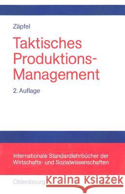 Taktisches Produktions-Management Günther Zäpfel 9783486254648 Walter de Gruyter