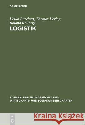 Logistik: Aufgaben Und Lösungen Burchert, Heiko 9783486254839 Oldenbourg Wissenschaftsverlag