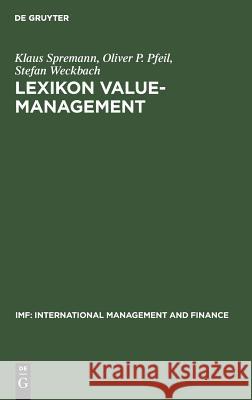 Lexikon Value-Management Klaus Spremann, Oliver P Pfeil, Stefan Weckbach 9783486257243