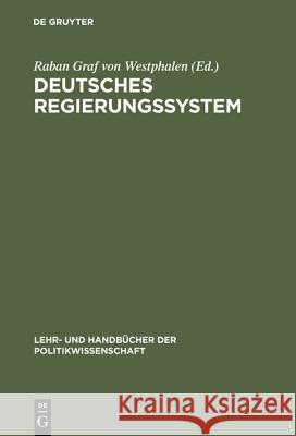 Deutsches Regierungssystem Raban Graf Von Westphalen 9783486257373 Walter de Gruyter