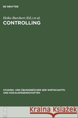 Controlling: Aufgaben Und Losungen Burchert, Heiko 9783486257397