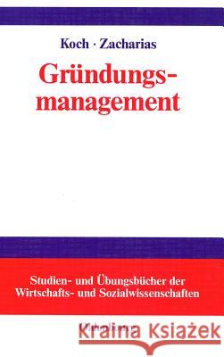 Gründungsmanagement: Mit Aufgaben Und Lösungen Koch, Lambert T. 9783486257458