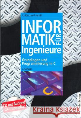 Informatik für Ingenieure Böttcher, Axel 9783486258127