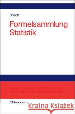 Formelsammlung Statistik Karl Bosch 9783486273120 Walter de Gruyter