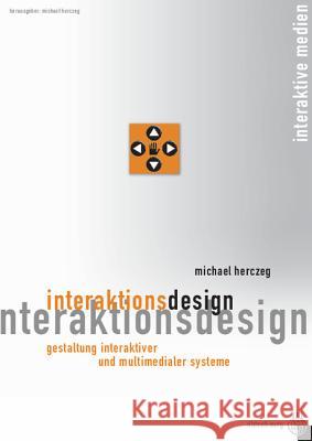Interaktionsdesign Michael Herczeg 9783486275650 Walter de Gruyter