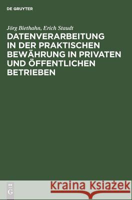 Datenverarbeitung in der praktischen Bewährung in privaten und öffentlichen Betrieben Jörg Biethahn, Erich Staudt 9783486281316 Walter de Gruyter