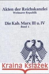 Die Kabinette Marx III Und IV (1926-1928) Abramowski, Günter Hockerts, Hans G. Weber, Hartmut 9783486418613 Oldenbourg