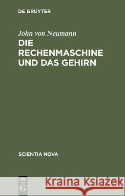 Die Rechenmaschine Und Das Gehirn John Von Neumann 9783486452266