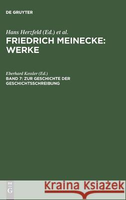 Zur Geschichte der Geschichtsschreibung Eberhard Kessler, Eberhard Kessler 9783486469721 Walter de Gruyter