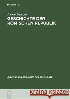 Geschichte Der Romischen Republik Bleicken, Jochen 9783486487749 Oldenbourg Wissenschaftsverlag