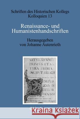 Renaissance- und Humanistenhandschriften Autenrieth, Johanne 9783486545111