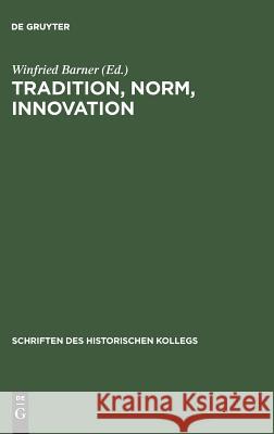 Tradition, Norm, Innovation  9783486547719 Oldenbourg Wissenschaftsverlag