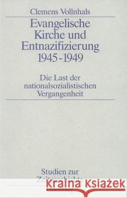 Evangelische Kirche und Entnazifizierung 1945-1949 Vollnhals, Clemens 9783486549416 Oldenbourg Wissenschaftsverlag