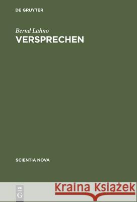 Versprechen: Überlegungen Zu Einer Künstlichen Tugend Bernd Lahno 9783486560732