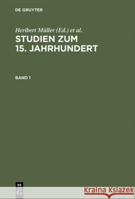 Studien zum 15. Jahrhundert  9783486560787 Oldenbourg Wissenschaftsverlag