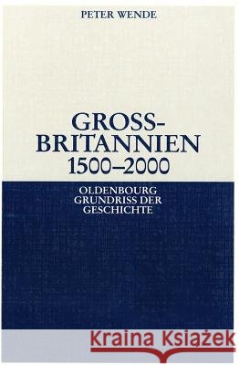Großbritannien 1500-2000 Wende, Peter 9783486561807