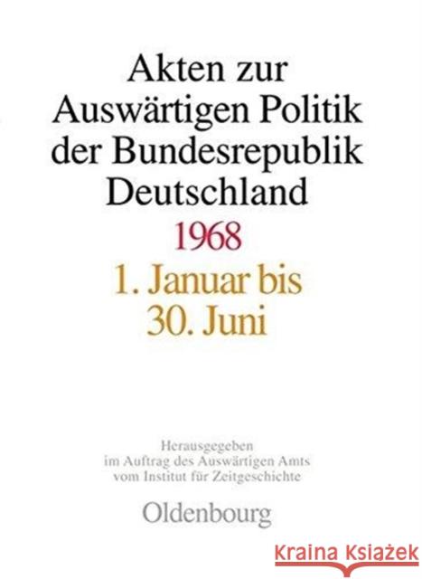 Akten Zur Auswärtigen Politik Der Bundesrepublik Deutschland 1968 Lindemann, Mechthild 9783486564112 Oldenbourg