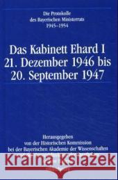 Das Kabinett Ehard I: 21. Dezember 1946 Bis 20. September 1947  9783486564136 Oldenbourg Wissenschaftsverlag