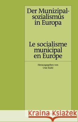 Der Munizipalsozialismus in Europa /Le socialisme municipal en Europe Kühl, Uwe 9783486566086 Oldenbourg Wissenschaftsverlag