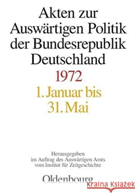 Akten Zur Auswärtigen Politik Der Bundesrepublik Deutschland 1972 Lindemann, Mechthild 9783486566406