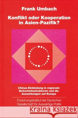 Konflikt Oder Kooperation in Asien-Pazifik? Frank Umbach 9783486566482 Walter de Gruyter