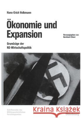 Ökonomie und Expansion Hans-Erich Volkmann, Bernhard Chiari 9783486567144