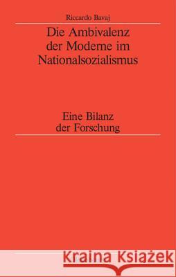 Die Ambivalenz Der Moderne Im Nationalsozialismus: Eine Bilanz Der Forschung Bavaj, Riccardo 9783486567526