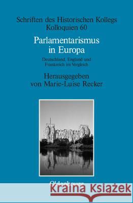 Parlamentarismus in Europa Recker, Marie-Luise 9783486568172