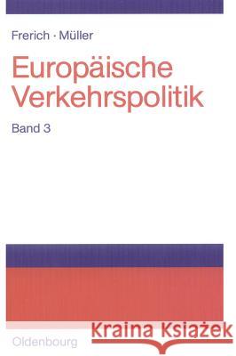 Seeverkehrs- Und Seehafenpolitik - Luftverkehrs- Und Flughafenpolitik - Telekommunikations-, Medien- Und Postpolitik Johannes Frerich, Gernot Müller 9783486575699 Walter de Gruyter