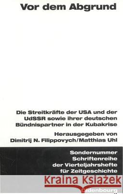 Vor dem Abgrund Filippovych, Dimitrij 9783486576047 Oldenbourg Wissenschaftsverlag
