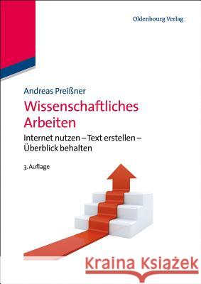 Wissenschaftliches Arbeiten Andreas Preißner 9783486576139 Walter de Gruyter
