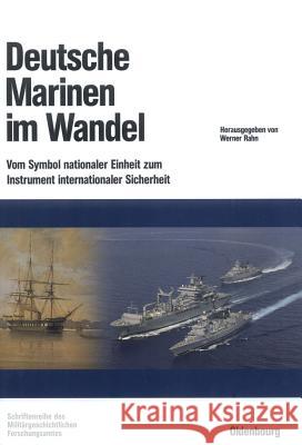 Deutsche Marinen Im Wandel Werner Rahn (Research Institute of Military History Potsdam) 9783486576740
