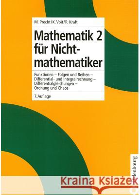 Mathematik 2 für Nichtmathematiker Precht, Manfred 9783486577754