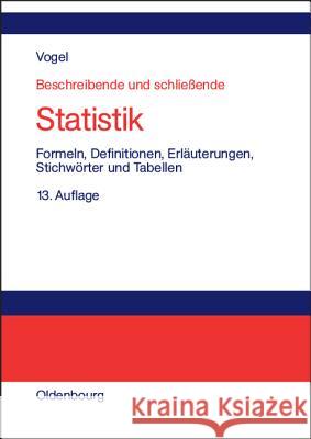 Beschreibende und schließende Statistik Friedrich Vogel 9783486577761 Walter de Gruyter