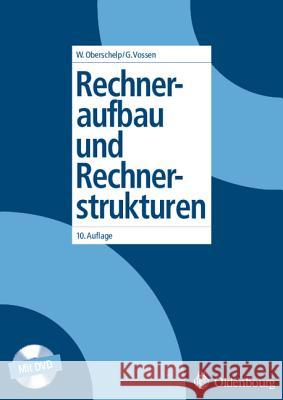 Rechneraufbau und Rechnerstrukturen Oberschelp, Walter 9783486578492 Oldenbourg