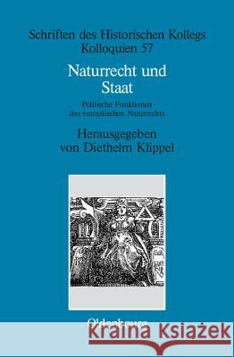 Naturrecht und Staat Klippel Müller-Luckner, Diethelm Elisab 9783486579055