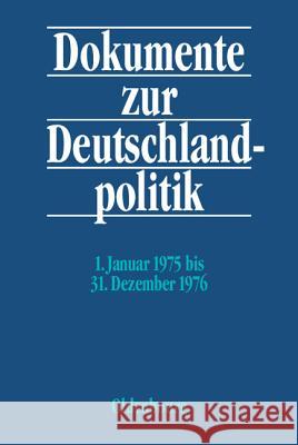 1. Januar 1975 bis 31. Dezember 1976 Jansen Altrichter, Hans-Heinrich Helmut 9783486579192