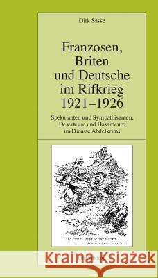 Franzosen, Briten Und Deutsche Im Rifkrieg 1921-1926 Sasse, Dirk 9783486579833 Oldenbourg Wissenschaftsverlag