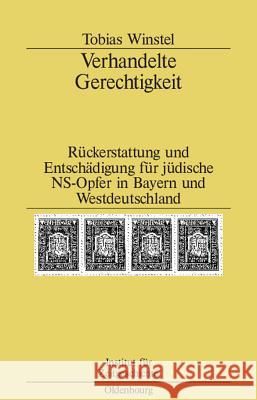 Verhandelte Gerechtigkeit Winstel, Tobias 9783486579840 Oldenbourg Wissenschaftsverlag