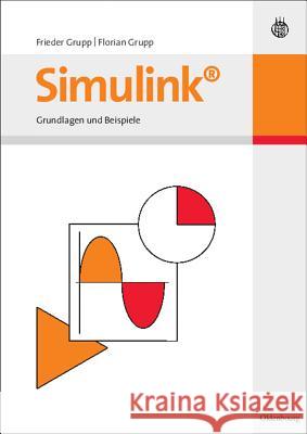 Simulink Frieder Grupp, Florian Grupp 9783486580914 Walter de Gruyter